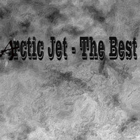 Arctic Jet - The Best