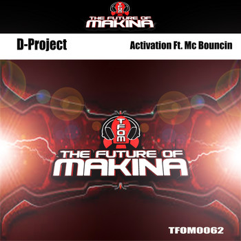 D-project - Activation Ft. Mc Bouncin
