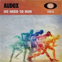 Audox - No Need To Run