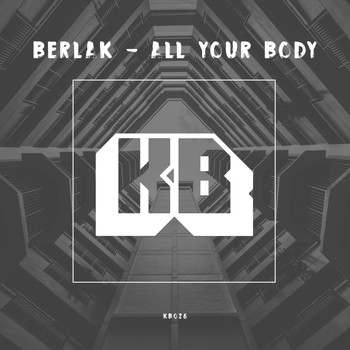 Berlak - All your Body