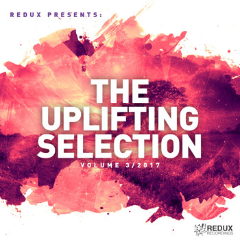 Various Artists - Redux Presents : The Uplifting Selection, Vol. 3: 2017