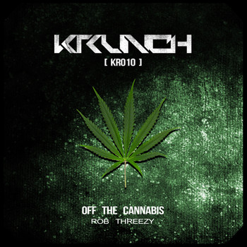 Rob Threezy - Off The Cannabis