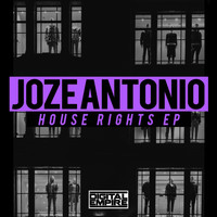 Joze Antonio - House Rights EP