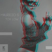 Mauricio S - Tox Low