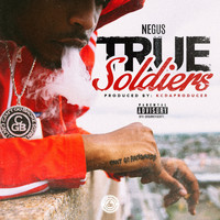 Negus - True Soldiers