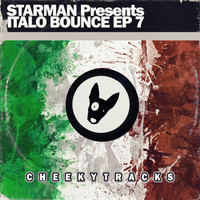 Starman presents Italo Bounce - Italo Bounce EP7