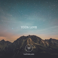 Tauchklang - Your Love