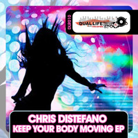 Chris DiStefano - Keep Your Body Moving EP
