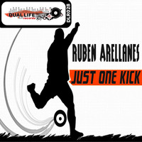 Ruben Arellanes - Just One Kick