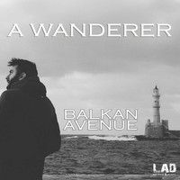 Balkan Avenue - A Wanderer