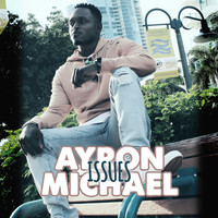 Ayron Michael - Issues