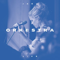 Jaël - Orkestra (Live) [feat. Klaipédos Kamerinis Orkestras]