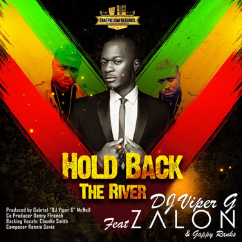 Zalon - Hold Back the River (feat. Zalon & Gappy Ranks)