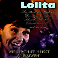 Lolita - Mein Schiff heisst "Heimweh"