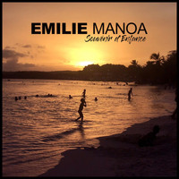 Emilie Manoa - Souvenirs d'enfance