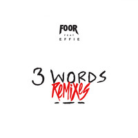 FooR - 3 Words (Remixes)