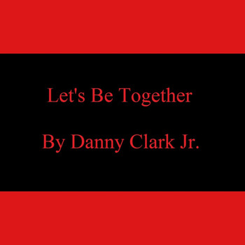 Danny - Let's Be Together