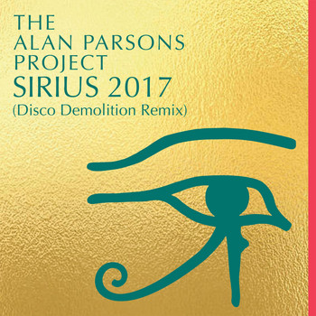 The Alan Parsons Project - Sirius 2017 (Disco Demolition Remix)