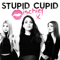Mischief - Stupid Cupid