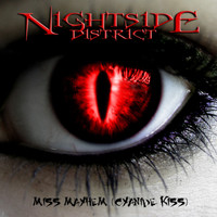 Nightside District - Miss Mayhem (Cyanide Kiss)