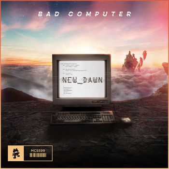 Bad Computer - New Dawn
