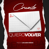 Cruzito - Quiero Volver (Explicit)