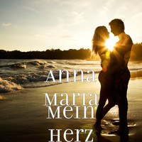 Anna Maria - Mein Herz