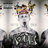 Komplex - Skatter Brains (Explicit)