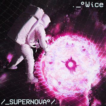 Wice - Supernova