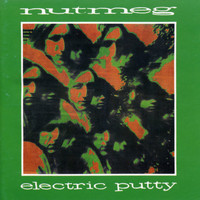 Nutmeg - Electric Putty