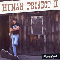 The Human - Human Project II, Humanized