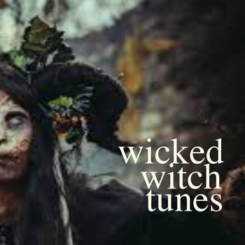 Various Artists - Wicked Witch Tunes