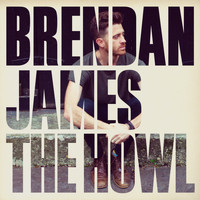 Brendan James - The Howl
