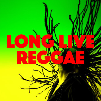 Various Artists - Long Live Reggae