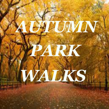 Various Artists - Autumn Park Walks