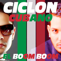 Ciclon Cubano - El Boom Boom