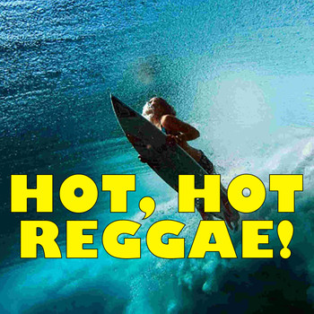 Various Artists - Hot, Hot Reggae!