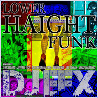 DJ EFX - Lower Haight Funk