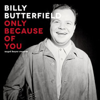 Billy Butterfield - Only Because of You (Live in Dublin 1977)