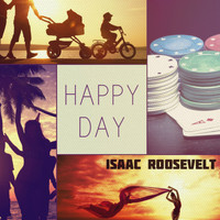 Isaac Roosevelt - Happy Day
