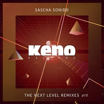 Sascha Sonido - The Next Level Remixes, Pt. 2