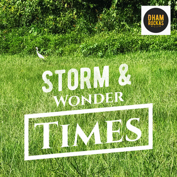 Storm & Wonder - Times