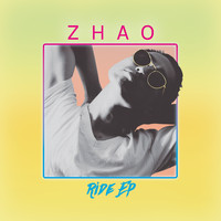 Zhao - Ride Ep