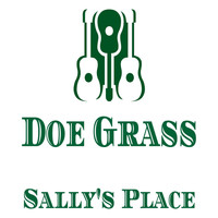 Doe Grass - Sally's Place