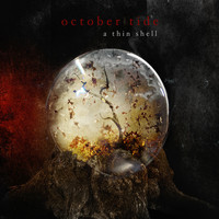 October Tide - A Thin Shell