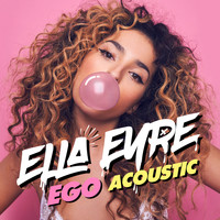 Ella Eyre - Ego (Acoustic)