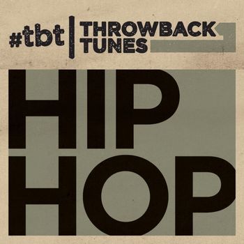 Various Artists - Throwback Tunes: Hip Hop (Explicit)
