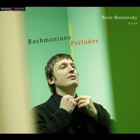 Boris Berezovsky - Rachmaninov: Préludes