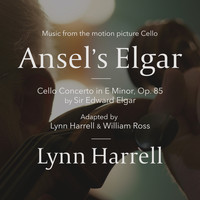 Lynn Harrell - Ansel's Elgar (Cello Concerto In E Minor, Op. 85 By Sir Edward Elgar / Music From The Motion Picture "Cello")
