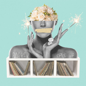 Parker - Spark - EP